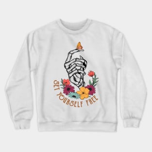 Positive message Set yourself free Crewneck Sweatshirt